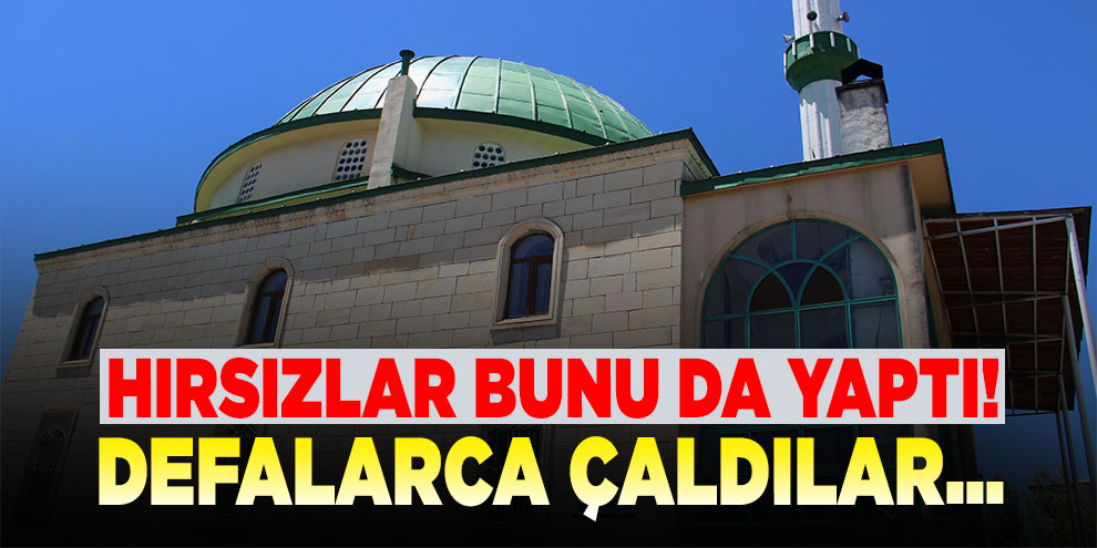 Hırsızlar bunu da yaptı: Caminin musluklarını defalarca çaldılar