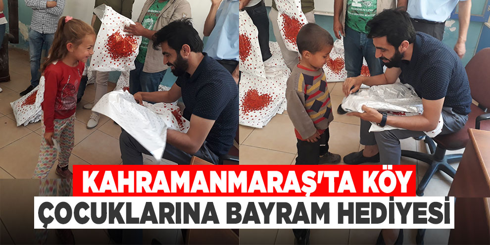 Kahramanmaraş'ta köy çocuklarına bayram hediyesi