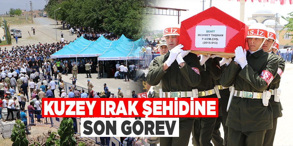 Kuzey Irak şehidine son görev