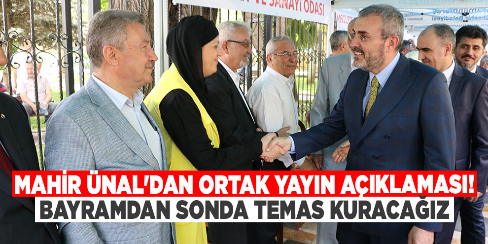 Ortak canlı yayın için temas kuracağız