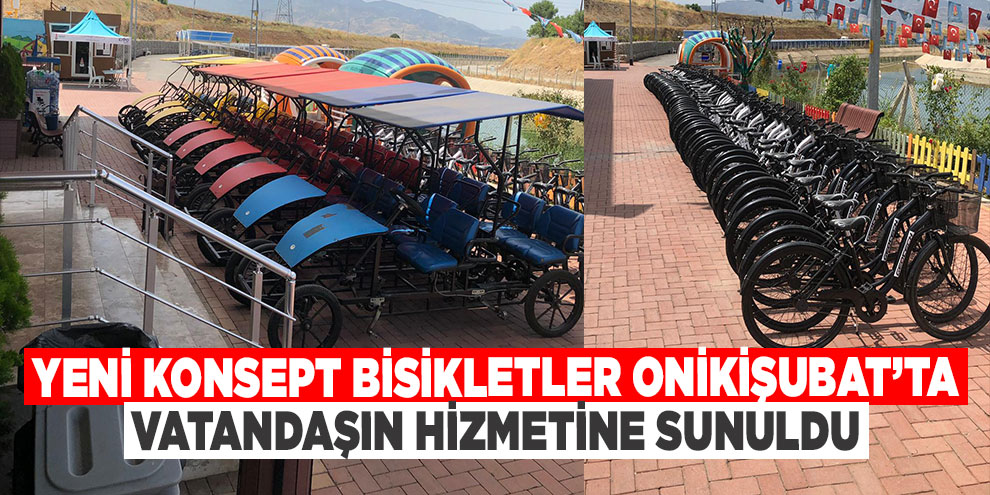 Yeni Konsept Bisikletler Onikişubat’ta vatandaşın hizmetine sunuldu