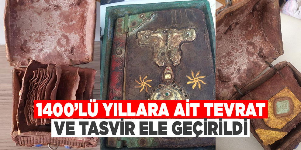 Polis alıcı kılığına girdi, 1400’lü yıllara ait Tevrat ve Tasvir ele geçirildi