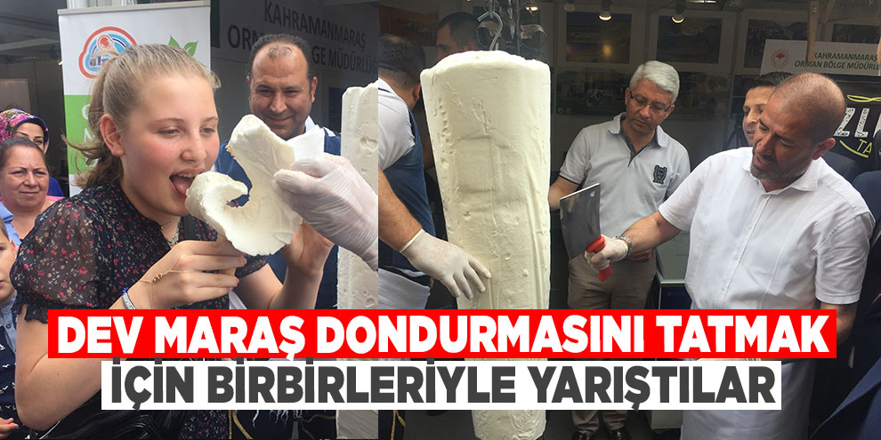 Dev Maraş dondurmasını tatmak için birbirleriyle yarıştılar