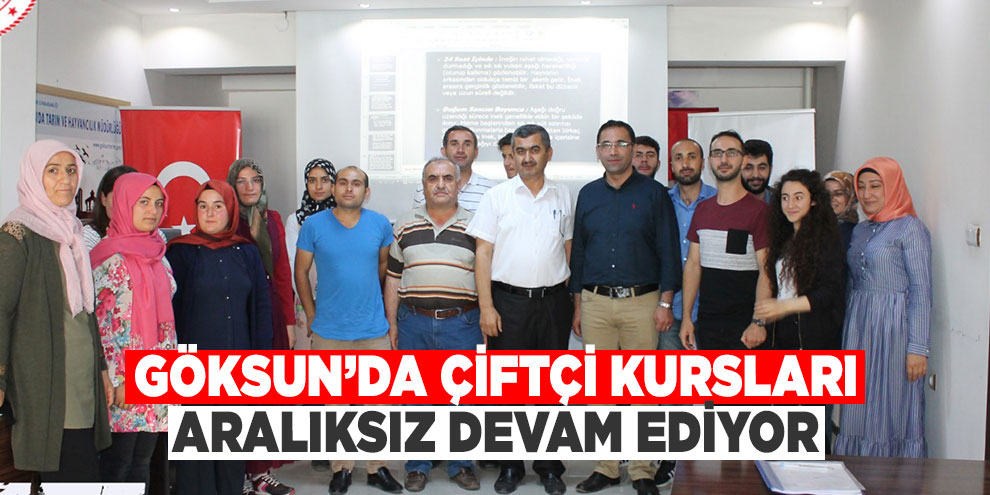 Göksun’da çiftçi kursları aralıksız devam ediyor