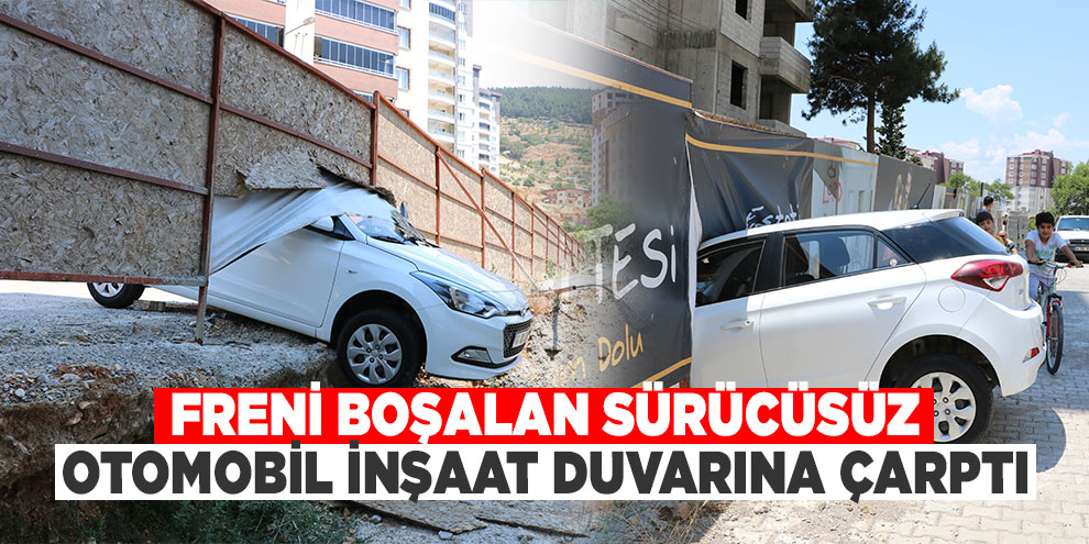 Freni boşalan sürücüsüz otomobil inşaat duvarına çarptı