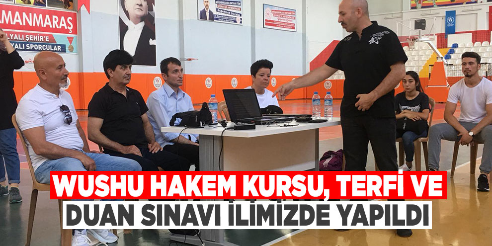 Wushu hakem kursu, terfi ve duan sınavı ilimizde yapıldı