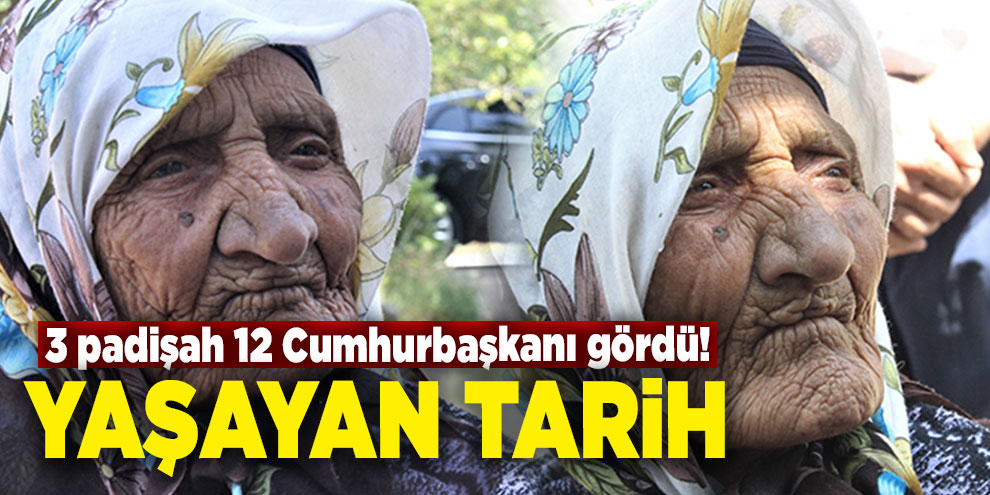 3 padişah 12 Cumhurbaşkanı gördü! Yaşayan tarih