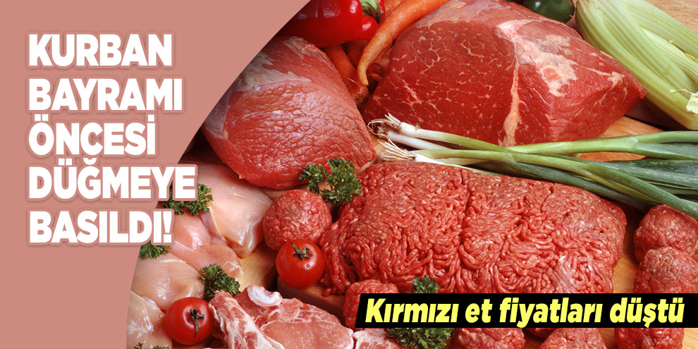 Kurban bayramı öncesi düğmeye basıldı! Kırmızı et fiyatları düştü