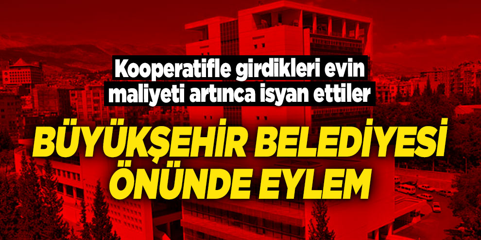 Kooperatifle girdikleri evin maliyeti artınca isyan ettiler