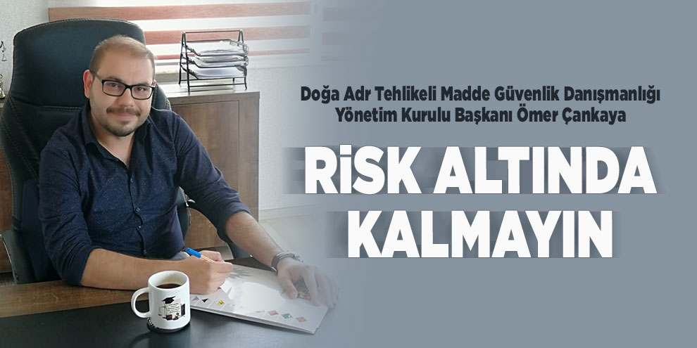 Risk altında kalmayın