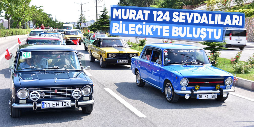 Murat 124 sevdalıları Bilecik’te buluştu