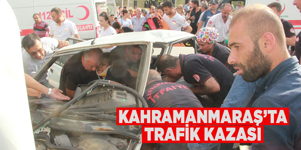 Kahramanmaraş’ta trafik kazası: 8 yaralı