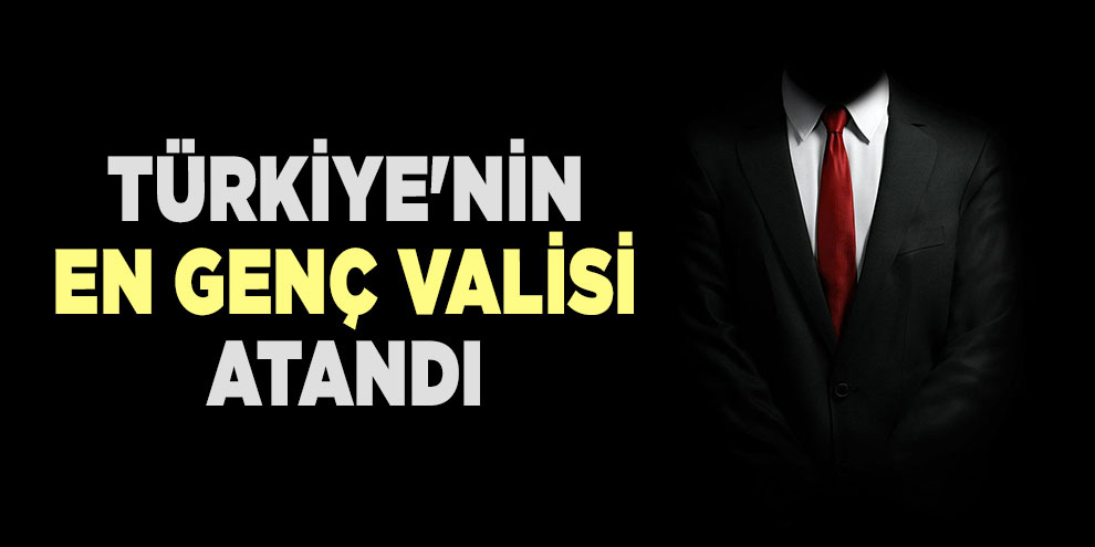 Türkiye'nin en genç valisi Bayburt'a atandı