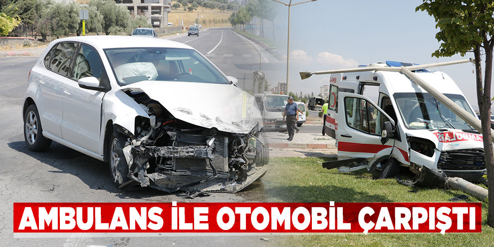 Ambulans ile otomobil çarpıştı: 4 yaralı