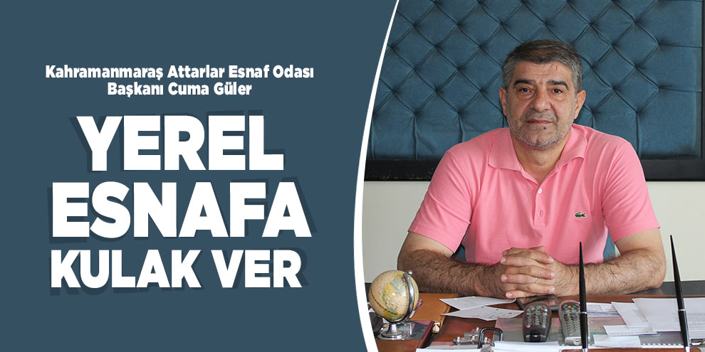 Yerel esnafa kulak ver