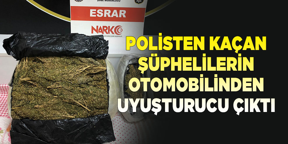 Polisten kaçan şüphelilerin otomobilinden 12,5 kilo uyuşturucu çıktı