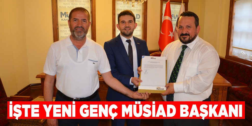 İşte yeni Genç MÜSİAD Başkanı!