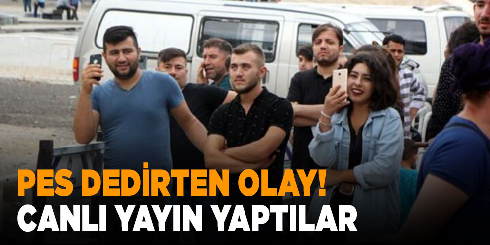 Pes dedirten olay! Canlı yayın yaptılar