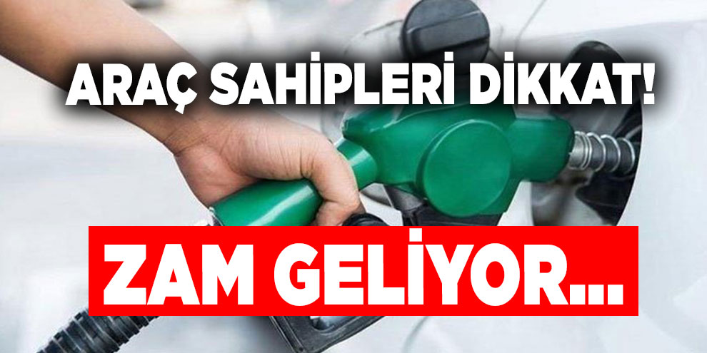 Araç sahipleri dikkat! Zam geliyor...
