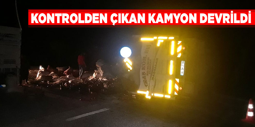 Kontrolden çıkan kamyon devrildi