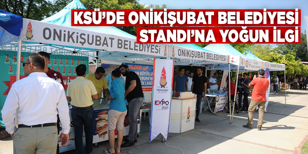 KSÜ’de Onikişubat Belediyesi Standı’na yoğun ilgi