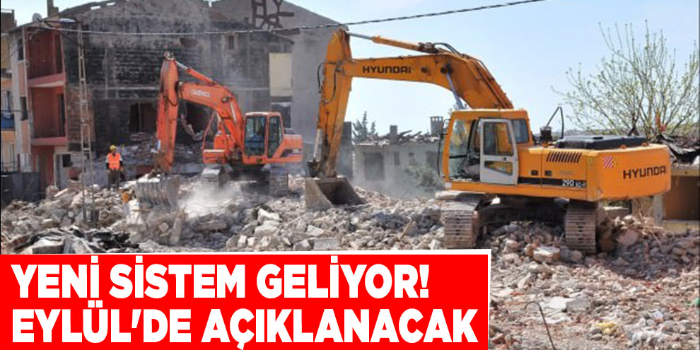Yeni sistem geliyor! Eylül'de açıklanacak