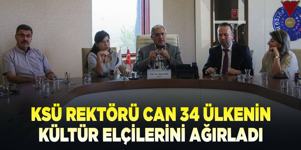 KSÜ Rektörü Can, 34 ülkenin kültür elçilerini ağırladı
