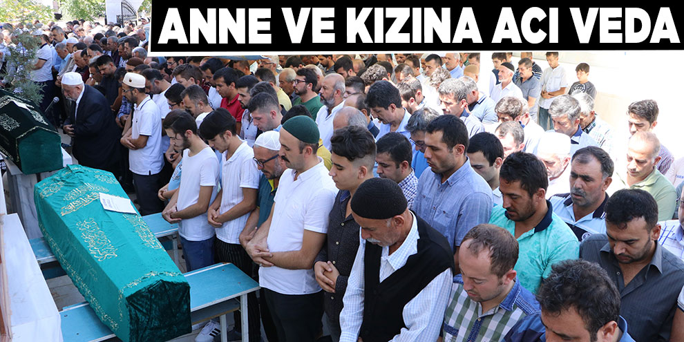 Anne ve kızına acı veda