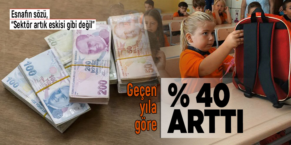 Geçen yıla göre yüzde 40 arttı