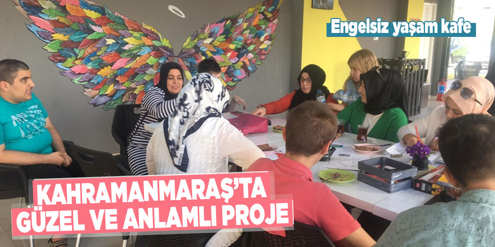 Kahramanmaraş’ta güzel ve anlamlı proje
