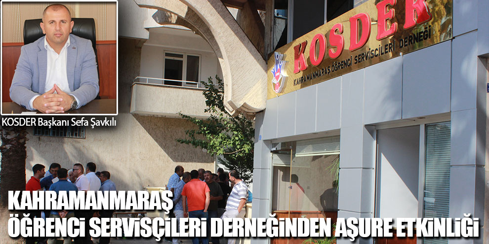 Kahramanmaraş Öğrenci Servisçileri Derneğinden Aşure Etkinliği