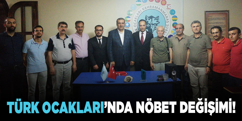 Türk Ocakları’nda nöbet değişimi!