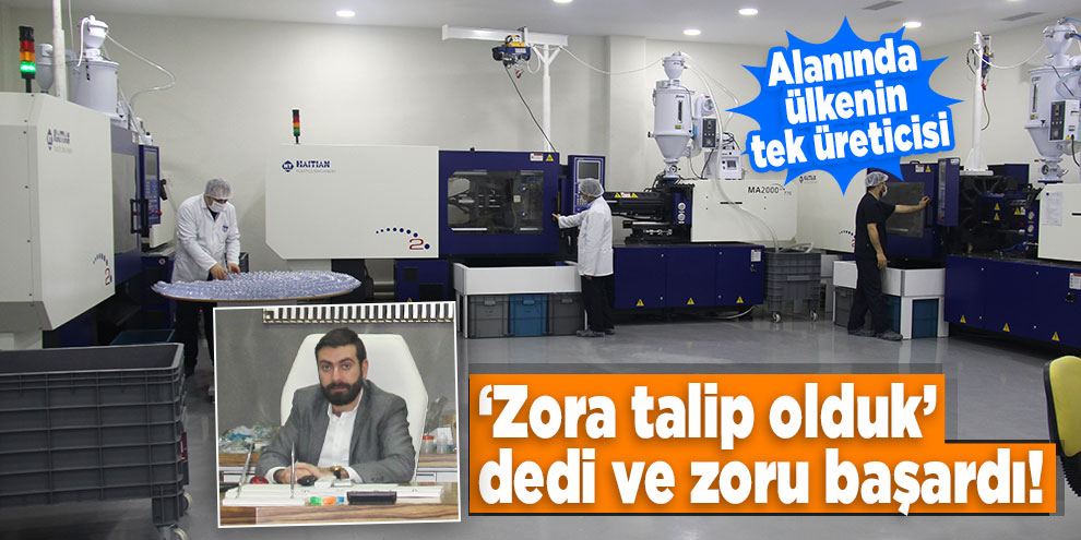 ‘Zora talip olduk’ dedi ve zoru başardı! Alanında ülkenin tek üreticisi