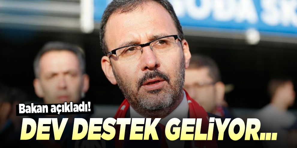 Bakan açıkladı! Dev destek geliyor...