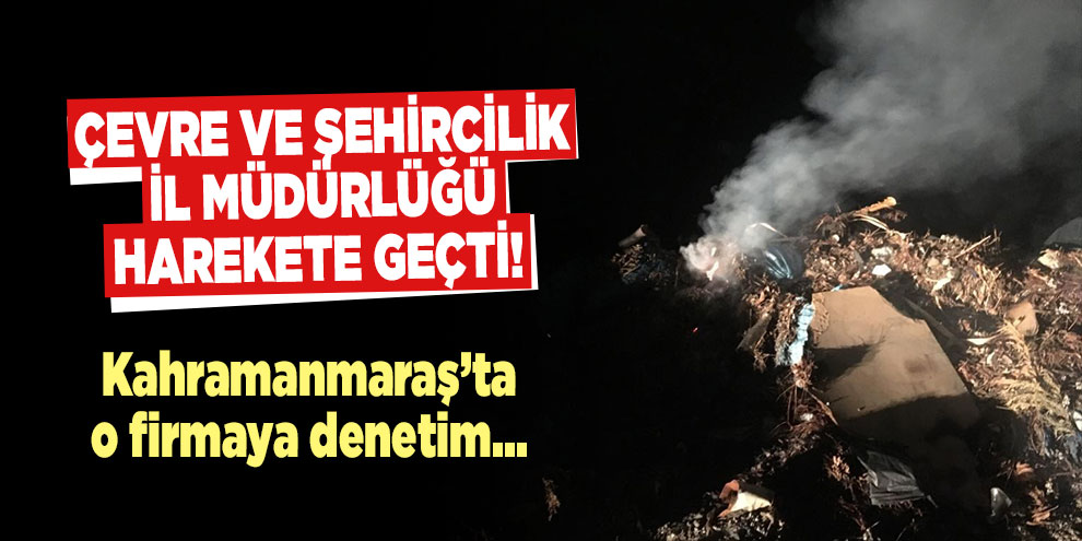 Çevre ve Şehircilik İl Müdürlüğü harekete geçti!