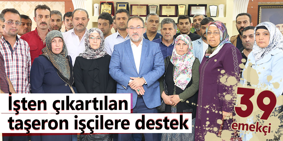 Başkan Güven'den, işten çıkartılan taşeron işçilere destek