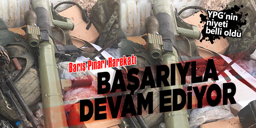 Barış Pınarı Harekatı, başarıyla devam ediyor