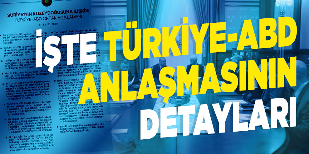 İşte Türkiye-ABD anlaşmasının detayları