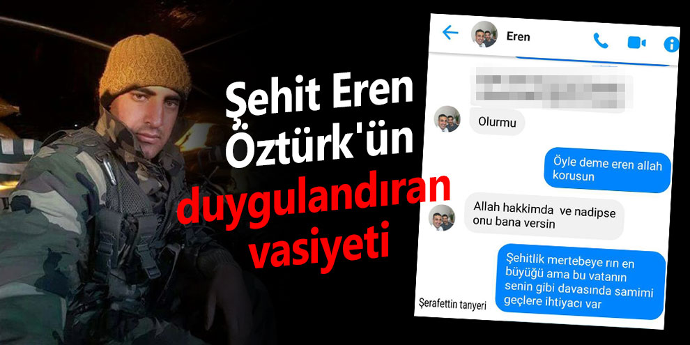 Şehit Eren Öztürk'ün duygulandıran vasiyeti