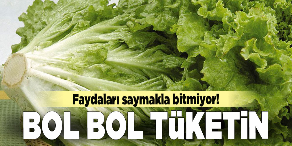 Faydaları saymakla bitmiyor! Bol bol tüketin