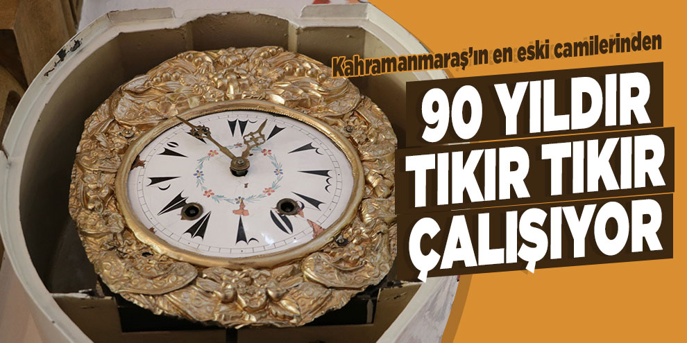 90 yıldır tıkır tıkır çalışıyor