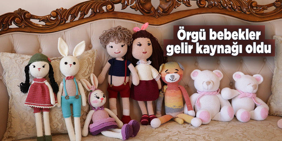 Örgü bebekler gelir kaynağı oldu