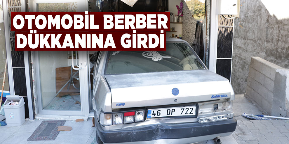 Otomobil berber dükkanına girdi