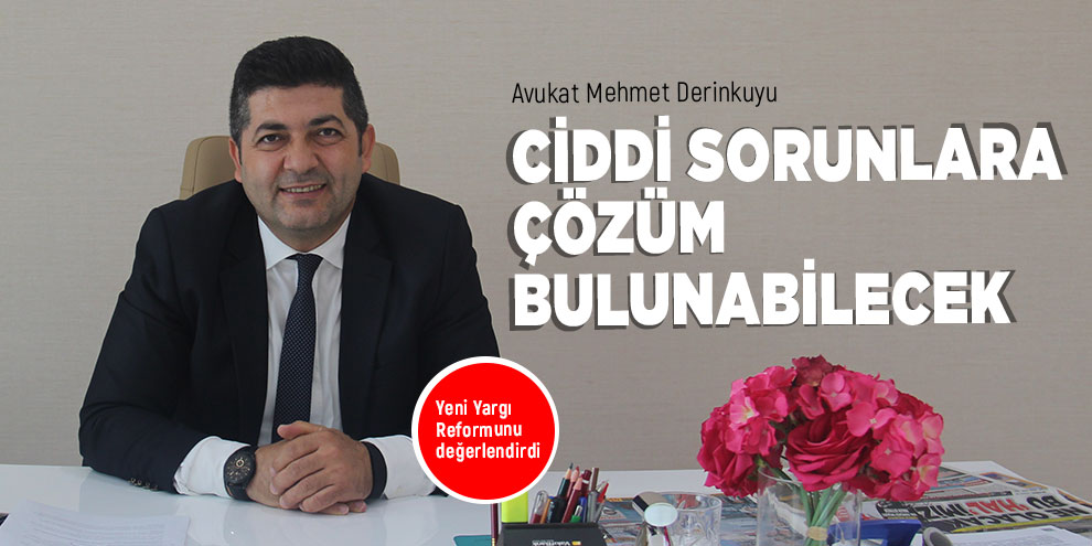 Ciddi sorunlara çözüm bulunabilecek