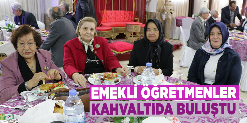 Emekli öğretmenler kahvaltıda buluştu