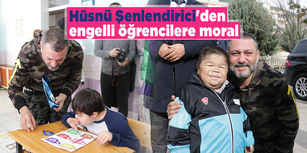 Hüsnü Şenlendirici'den engelli öğrencilere moral