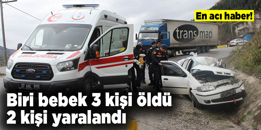 Feci kaza! Biri bebek 3 kişi öldü, 2 kişi yaralandı