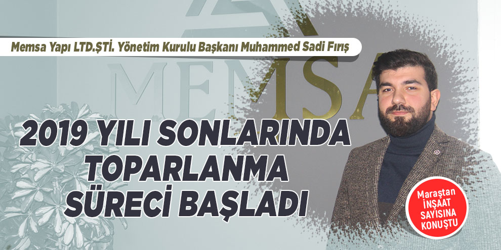 2019 yılı sonlarında toparlanma süreci başladı
