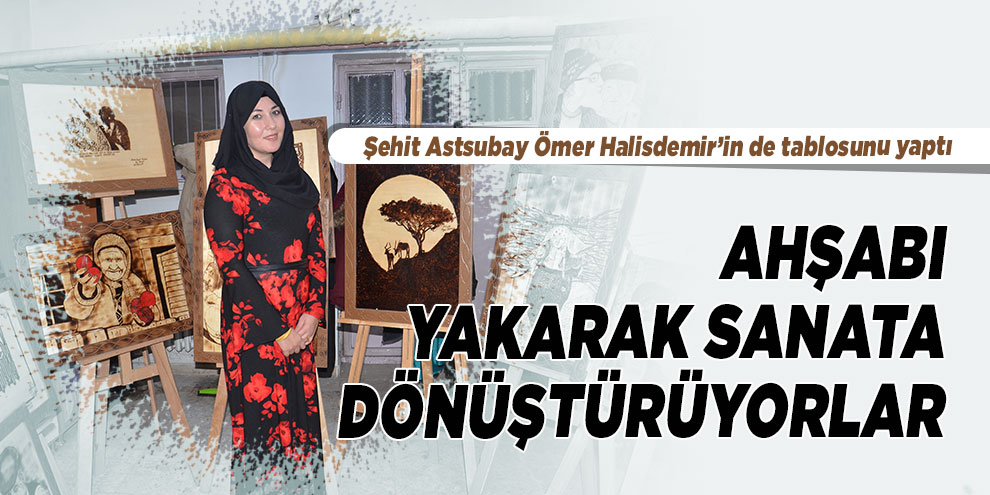 Ahşabı yakarak sanata dönüştürüyorlar