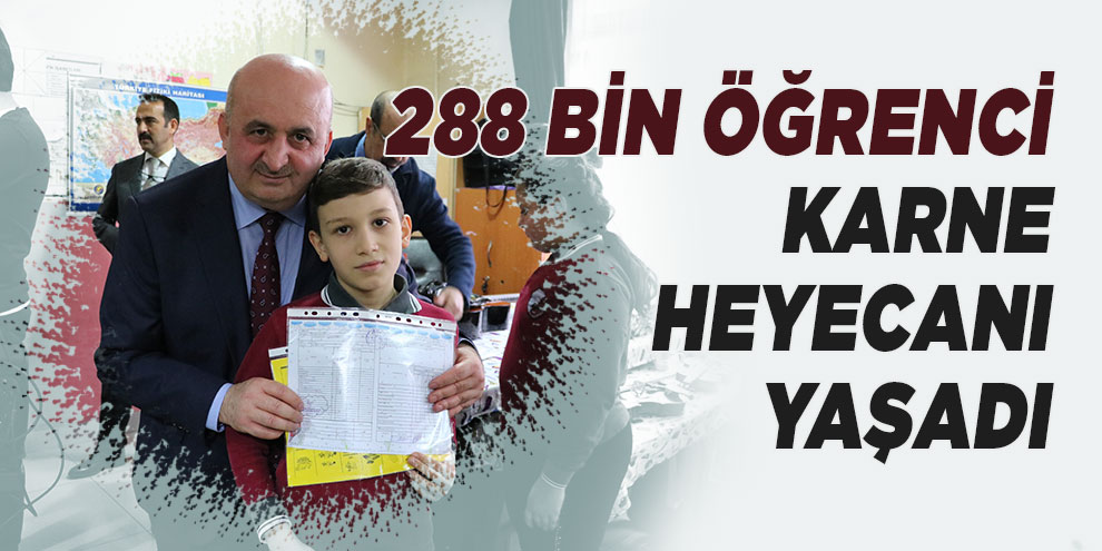 Kahramanmaraş’ta 288 bin öğrenci karne heyecanı yaşadı
